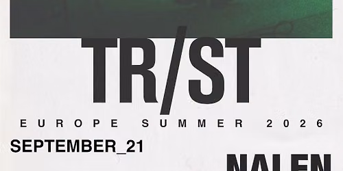 TR\/ST | Nalen, Stockholm