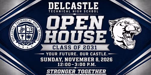 Delcastle Open House for Class of 2031