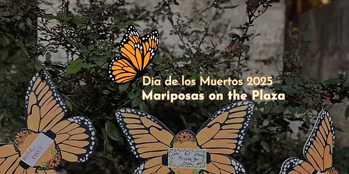 Mariposas on the Plaza