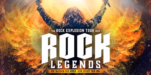 ROCK LEGENDS - The Rock Explosion Tour 2026