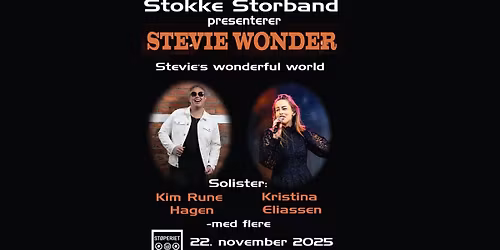 STEVIE WONDER !  Presentert av STOKKE STORBAND, KIM RUNE HAGEN, KRISTINA ELIASSEN med flere.