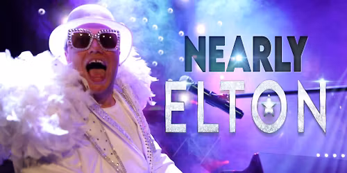 Nearly Elton - The Ultimate Tribute Show to Elton John 