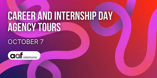 AAF Oklahoma Career and Internship Day Agency Tours