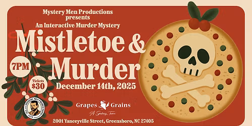 Mistletoe & Murder: A Holiday Murder Mystery Show - Grapes & Grains Tavern