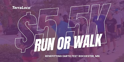 $5 5K for Earth Fest Rochester
