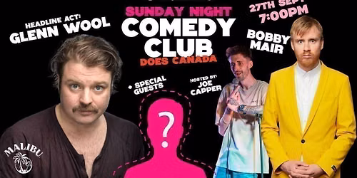 SUNDAY NIGHT COMEDY CLUB - GLENN WOOL & BOBBY MAIR