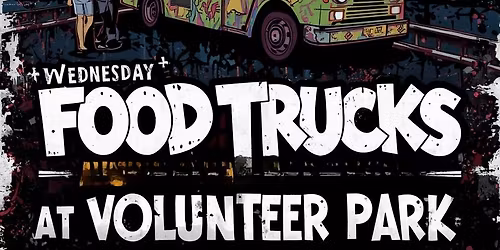 Wednesday Food Trucks at Volunteer Park 