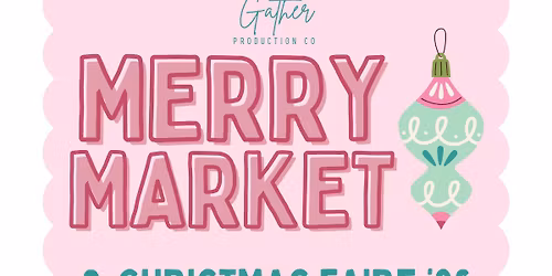 Merry Market & Christmas Faire