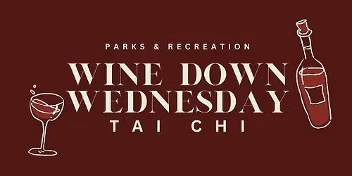 Wine Down Wednesday Tai Chi