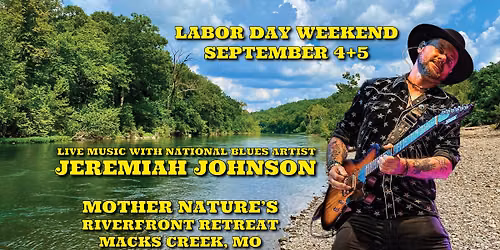 LABOR DAY WEEKEND with JEREMIAH JOHNSON BAND
