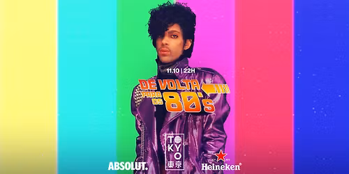 De Volta Para os 80 no Tokyo 東 京 [Sábado | 11.10]