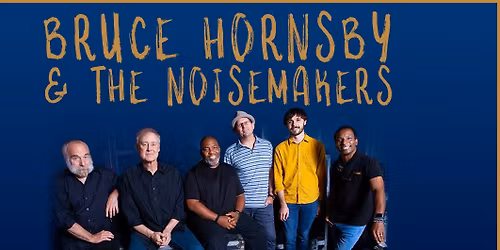 Bruce Hornsby and the Noisemakers Tickets