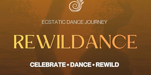 ReWildance | Ecstatic Dance Journey