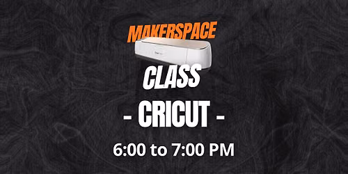 Makerspace 101: Cricut