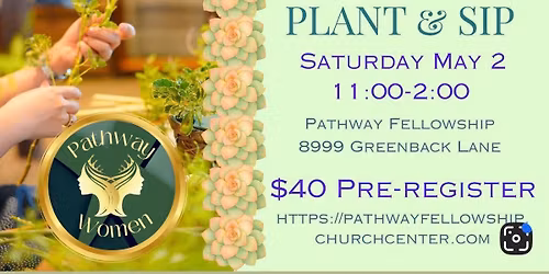 Early Mother\u2019s Day Plant & Sip