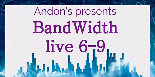 BandWidth at Andon’s Pub