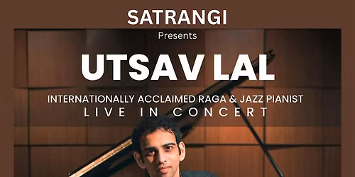 Utsav Lal - An Exclusive Piano Evening