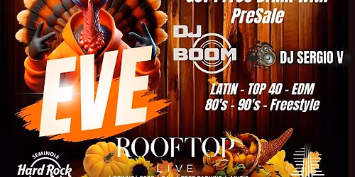 ThanksGiving Eve Bash Wednesday Nov 26th @ ROOFTOP LIVE !