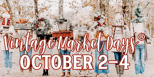 Vintage Market Days Kansas City Fall\/Holiday Market