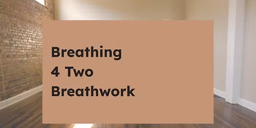 Breathing 4 Two Breathwork
