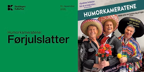 20 billetter igjen! Humorkameratene: Førjulslatter