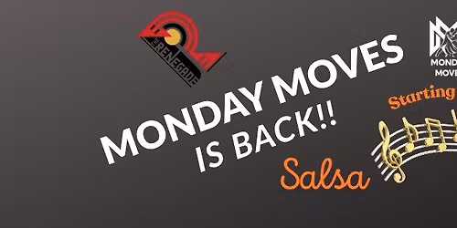MONDAY MOVES IS BACK AT THE RENEGADE!