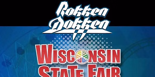 Rokken Dokken Live at The Wisconsin State Fair at the W\u00fcRST BAR Under Ground Tavern