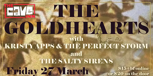 The Goldhearts, Kristy Apps & The perfect storm, The Salty Sirens