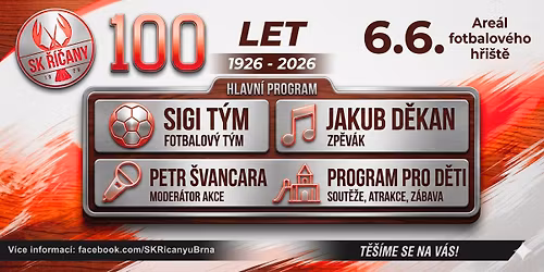 Oslavy 100 let od zalo\u017een\u00ed klubu - SK \u0158\u00ed\u010dany