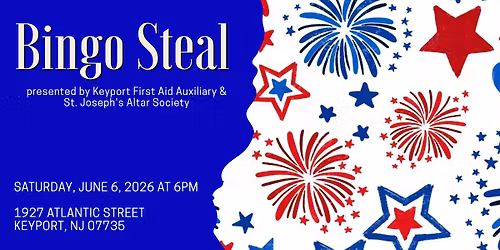 SOLD OUT - Bingo Steal presented by Keyport First Aid Auxiliary & St. Joseph's Altar Society