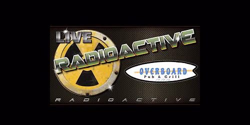 John Britton w\/Chris Hawk of Radioactive at Overboard Pub & Grill