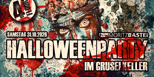 DIE GRO\u00dfE HALLOWEENPARTY IM GRUSELKELLER MORITZBASTEI AUF 4 FLOORS! 