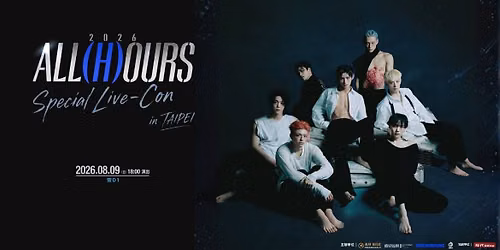 ALL(H)OURS Special Live-Con in TAIPEI