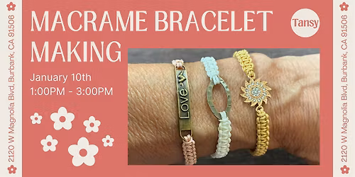 Macrame Bracelet Making Workshop