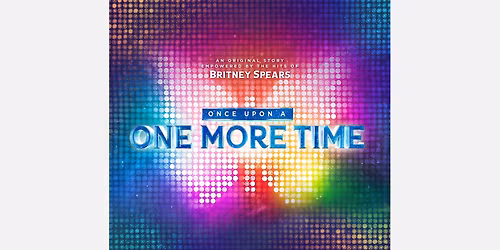 Once Upon A One More Time at Smithtown Center for the Performing Arts