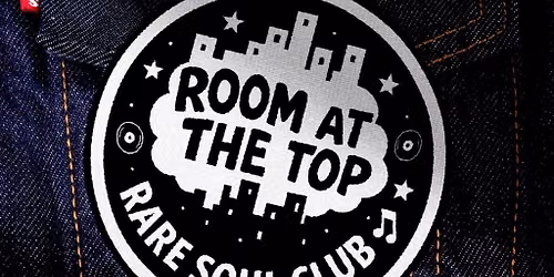 Room at The Top Soul Club - Saturday 5th December