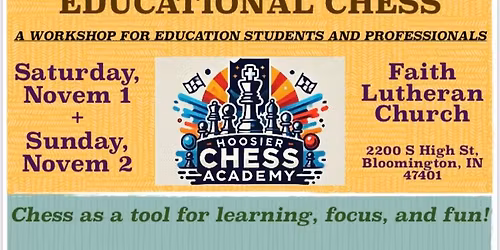 Teaching Educational Chess: Chess as a Tool for Learning, Focus, and Fun! (CANCELED)