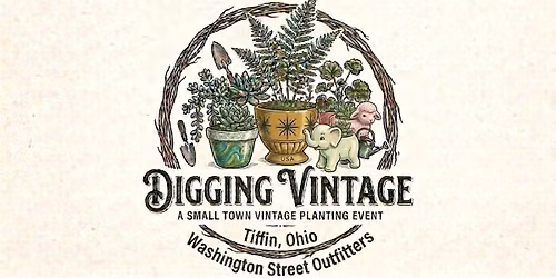 Digging Vintage: A Potting Event for Vintage Enthusiasts