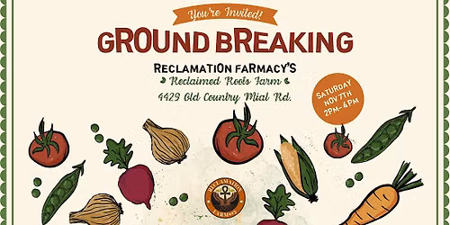 Reclamation FARMacy Farm Ground Breaking