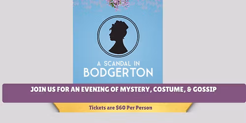 A Scandal at Bodgerton-A Whodunit Event