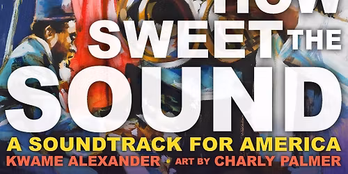 How Sweet the Sound at The Anthem