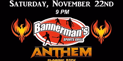 Anthem @ Bannerman\u2019s Sports Grill