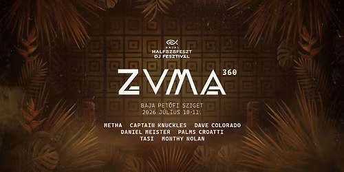 ZUMA 360 - HALF\u0150Z\u0150FESZT DJ FESZTIV\u00c1L - 2026