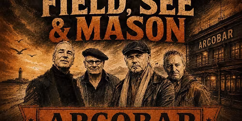 FIELD, SEE & MASON with Angus Burchall