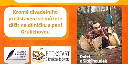 BOOKSTART \/ DEN PRO D\u011aTSKOU KNIHU \/ DATEL A SLABIHOUDEK