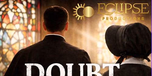 Doubt: A Parable presented by Eclipse Productions
