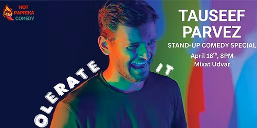 Tolerate It: English Stand-Up Comedy Special | Tauseef Parvez