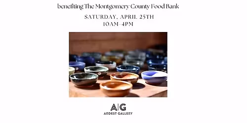 Empty Bowls Fundraiser Benefitting The Montgomery County Food Bank