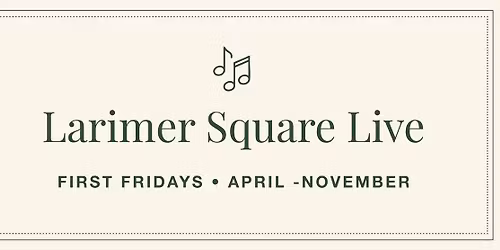Larimer Square Live