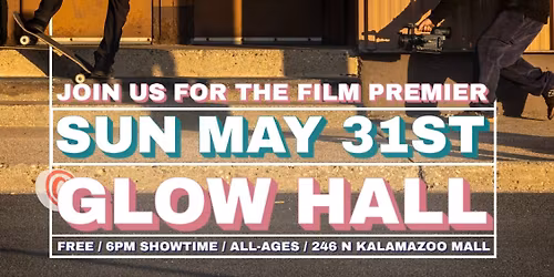 Ducca 3: A Kalamazoo Skateboard Film - Film Premiere at Glow Hall